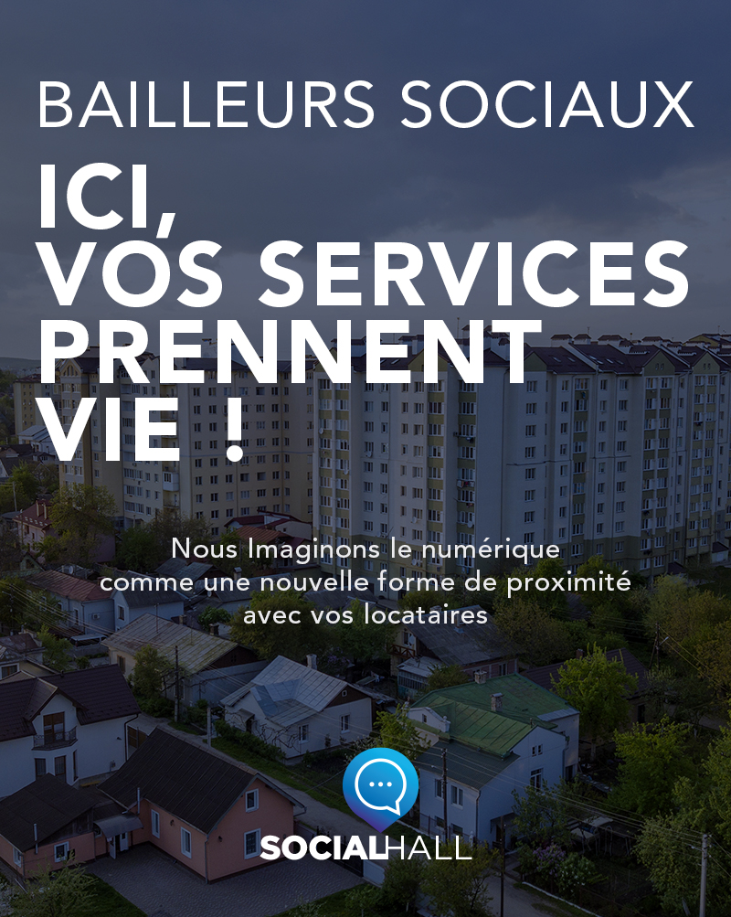 SOCIALHALL - accueil - bailleurs sociaux, ici vos services prennent vie.